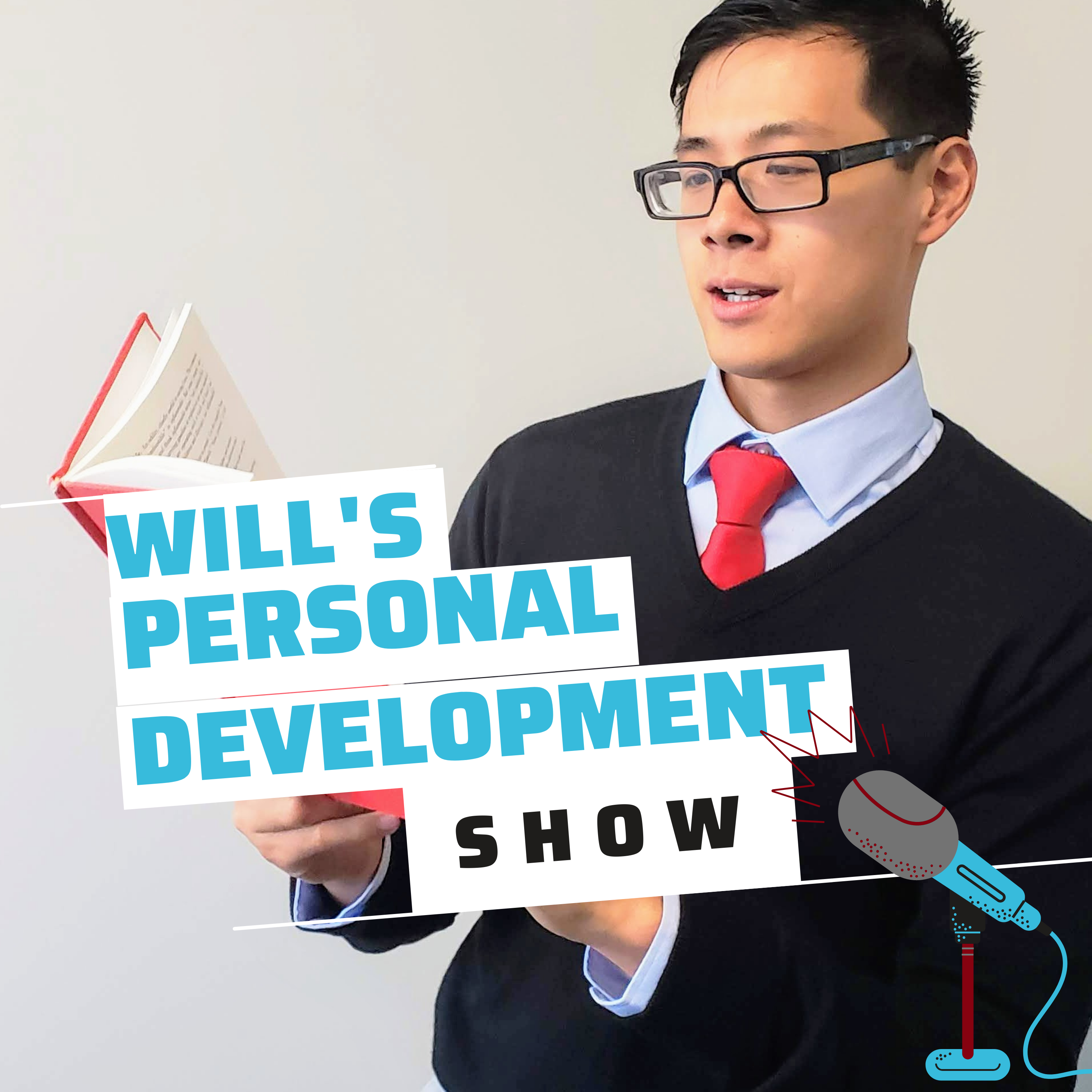 Will's Personal Development Show for Asian American Men: Success Advice